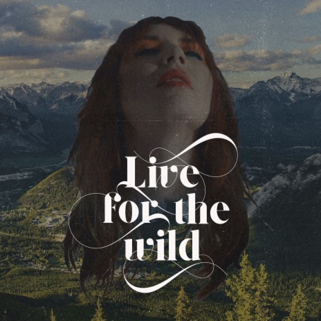 Live for the Wild ft. polina | Boomplay Music