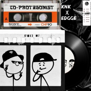 CO-PROTAGONIST ft. EDGGE lyrics | Boomplay Music