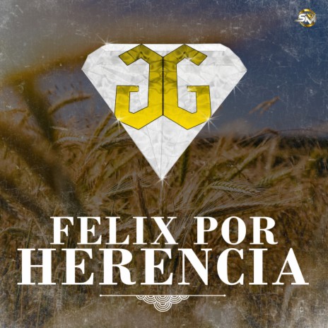 Felix Por Herencia | Boomplay Music