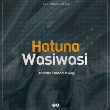 Hatuna Wasiwasi | Boomplay Music