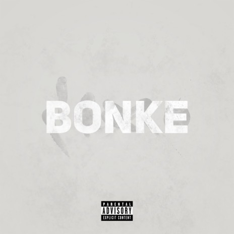 Bonke ft. McKing Hooks & Prince Pain | Boomplay Music