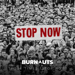 These Times (Stop Now) lyrics | Boomplay Music