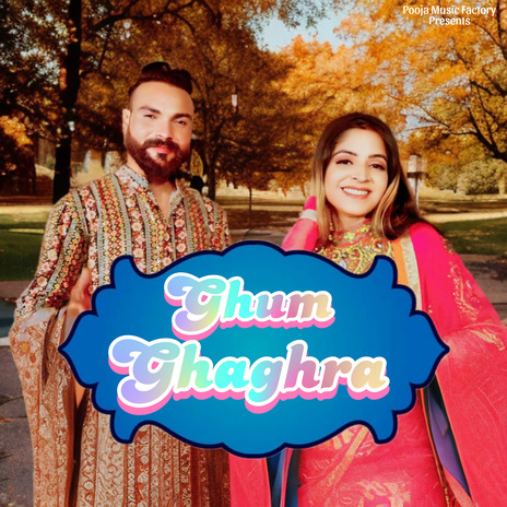 Ghum Ghaghra | Boomplay Music