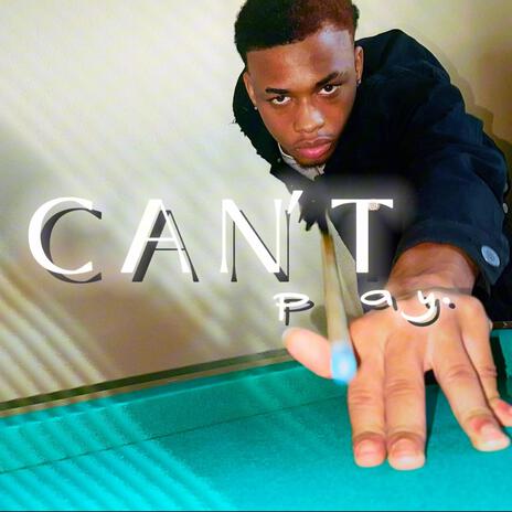 CAN'T PLAY | Boomplay Music