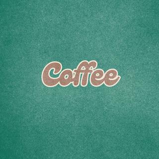 Coffee lyrics | Boomplay Music