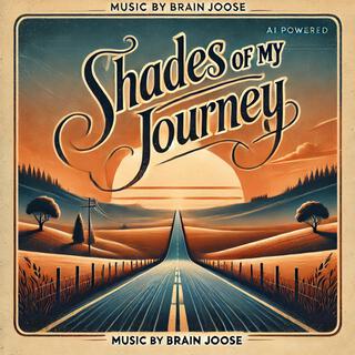 Shades of My Journey lyrics | Boomplay Music