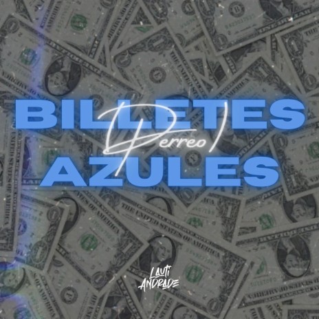 Billetes Azules - Perreo | Boomplay Music