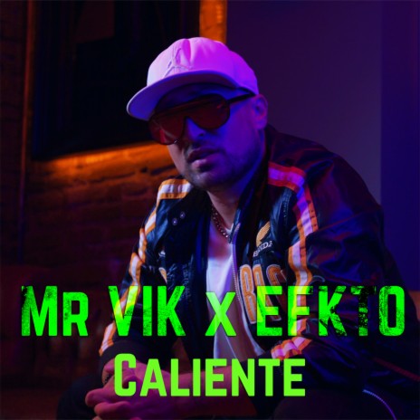 Caliente ft. EFKTO | Boomplay Music