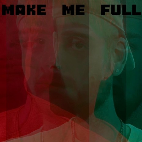 Make Me Full ft. Uncl Eddie