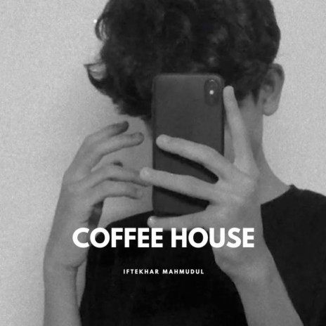 Coffee House | Boomplay Music