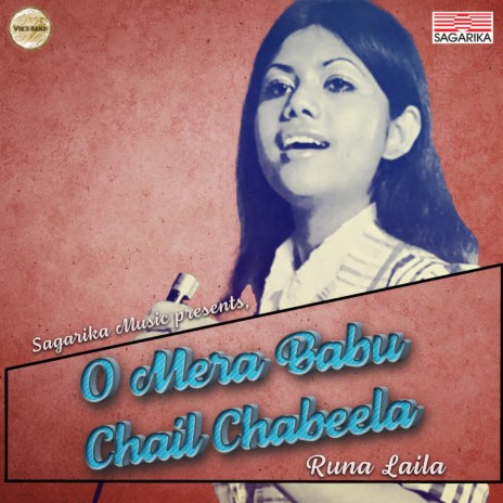 O Mera Babu Chhail Chhabila | Boomplay Music