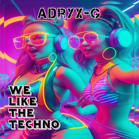 We like The Techno | Boomplay Music