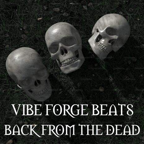 Back From The Dead | Boomplay Music