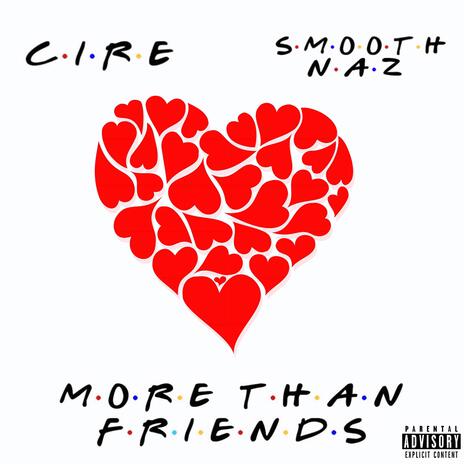 More Than Friends ft. Smooth Naz | Boomplay Music