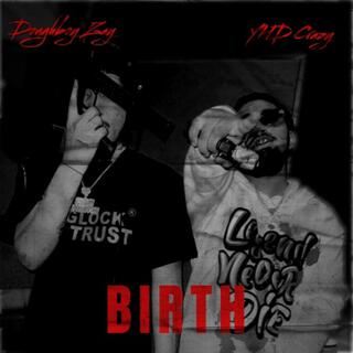 Birth ft. YHD Crazy lyrics | Boomplay Music