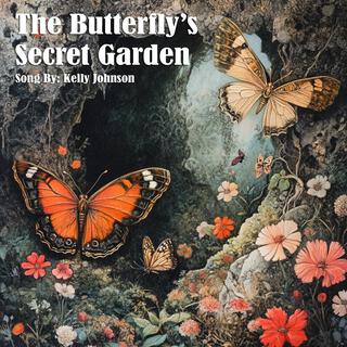 The Butterfly's Secret Garden