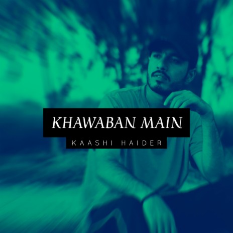 Khawaban main | Boomplay Music