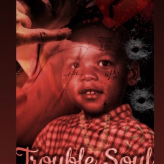 Trouble Soul