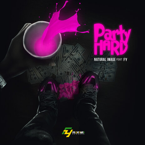 Party Hard ft. FY | Boomplay Music