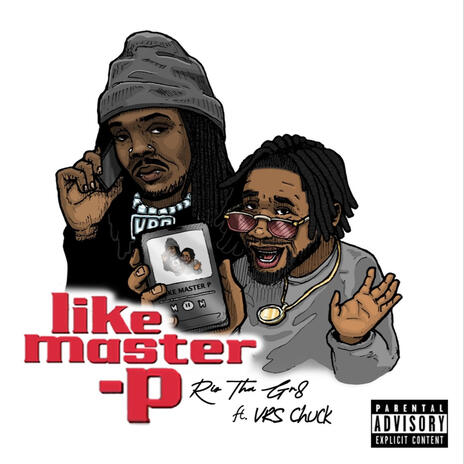 Like Master P ft. VRS Chuck