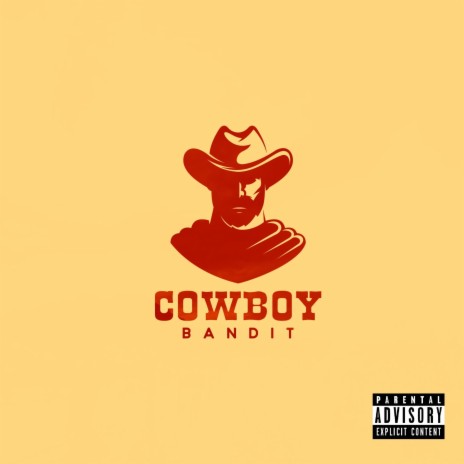 Cowboy Bandit | Boomplay Music