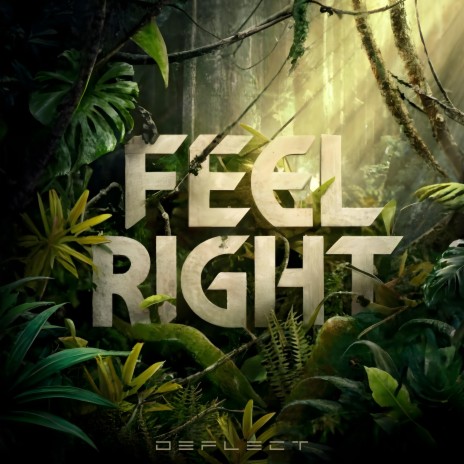 FEEL RIGHT | Boomplay Music