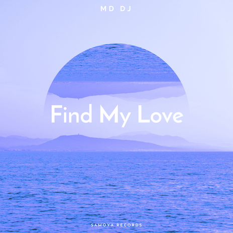 Find My Love | Boomplay Music