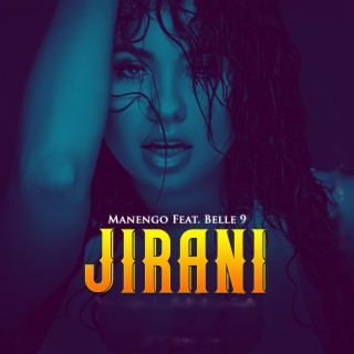 Jirani (feat. Belle 9) lyrics | Boomplay Music