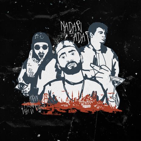 Nadari Adat ft. Taha Va, Pslow & Roham | Boomplay Music