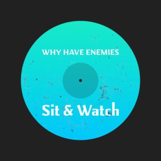 Sit & watch