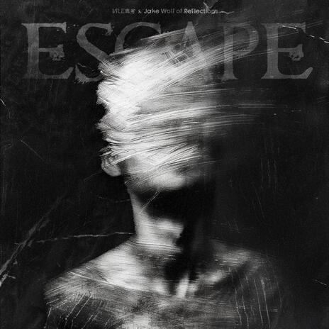 ESCAPE ft. Jake Wolf of Reflections | Boomplay Music