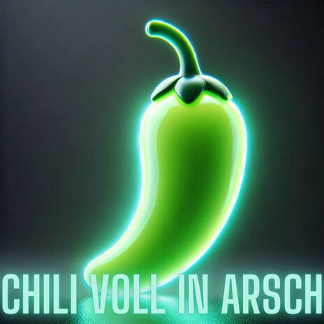 CHILI VOLL IN ARSCH ft. Psycho de Lick & PETER PUSSY | Boomplay Music