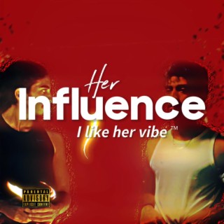 Her Influence (sped up)
