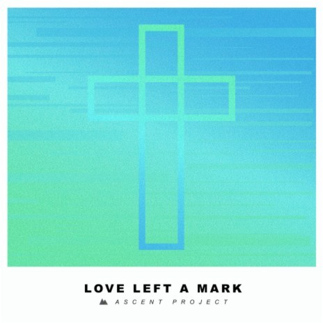 Love Left A Mark (Extended) | Boomplay Music