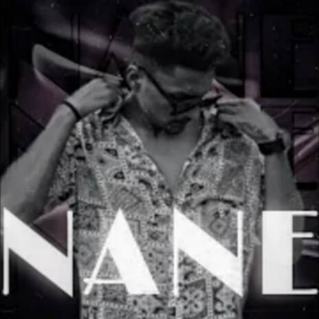 Nane | Boomplay Music