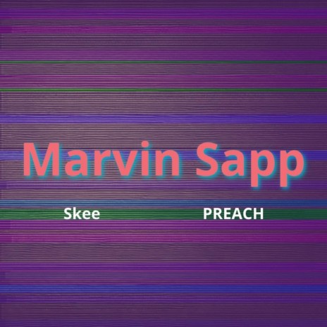 Marvin Sapp ft. PREACH