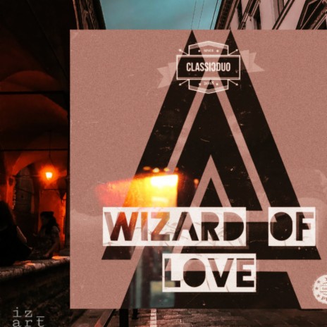 Wizard of Love | Boomplay Music