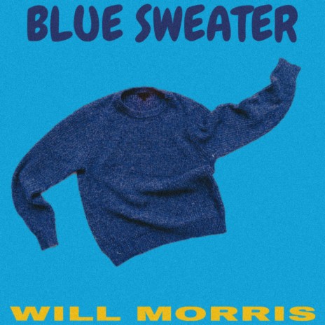 Blue Sweater | Boomplay Music