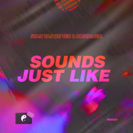 Sounds Just Like ft. Nostalgic | Boomplay Music