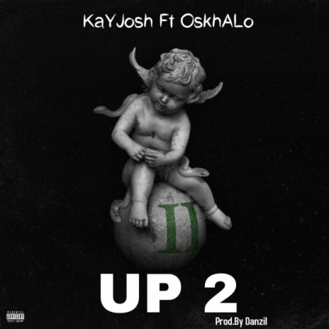 Up 2 ft. Kayjosh | Boomplay Music