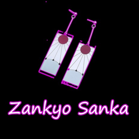 Zankyo Sanka Opening 2 (Demon Slayer)