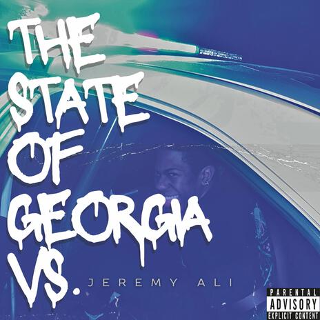 The State of Georgia Vs Jeremy Ali | Boomplay Music