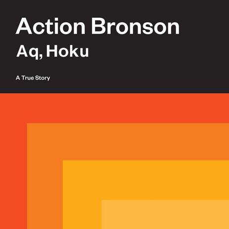 Action Bronson ft. Hoku | Boomplay Music