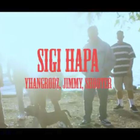 Sigi Hapa ft. Jimmy, Shooter & Mido Beatz | Boomplay Music