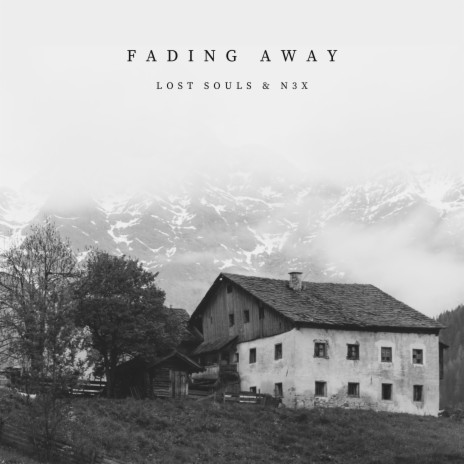 Fading Away ft. N3X | Boomplay Music