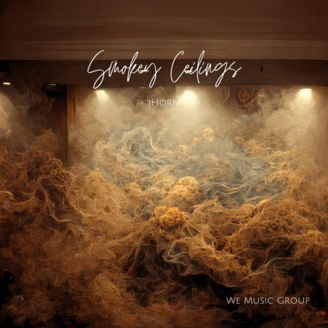 Smokey Ceilings | Boomplay Music