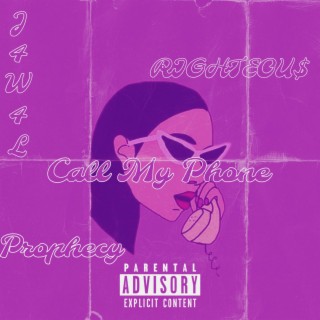 Call My Phone ft. RIGHTEOU$ & Prophecy Smith lyrics | Boomplay Music