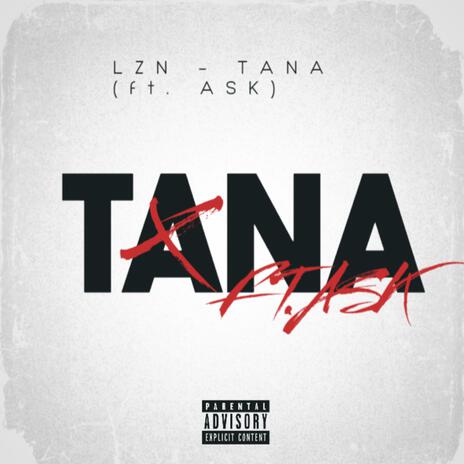 TANA ft. ASK | Boomplay Music