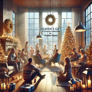 Heaven's Gift: A Christmas Celebration