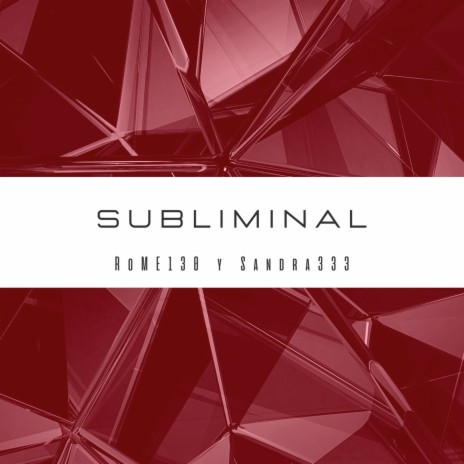 Subliminal ft. Sandra333 | Boomplay Music